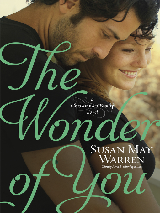Title details for The Wonder of You by Susan May Warren - Wait list